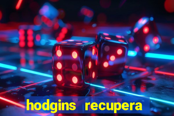 hodgins recupera sua fortuna